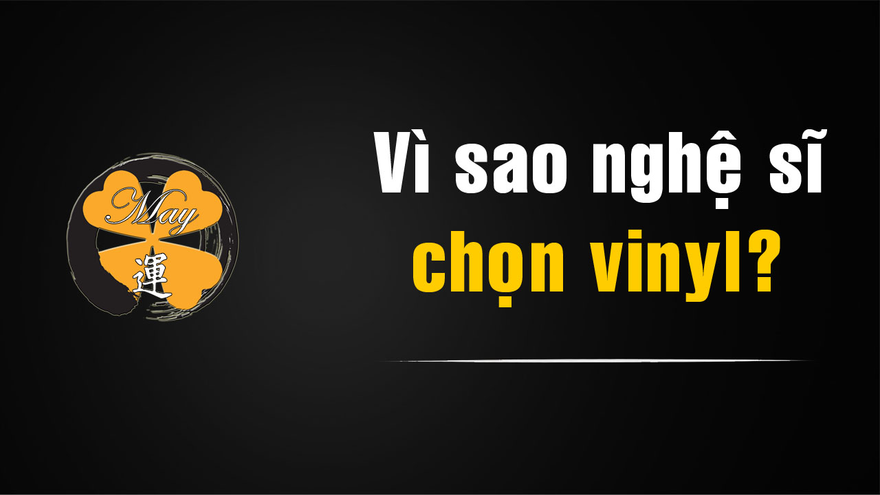 Vì sao nhiều nghệ sĩ vẫn phát hành vinyl? Sự trở lại mạnh mẽ của đĩa than