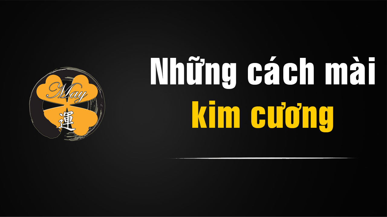 Cách mài kim cương