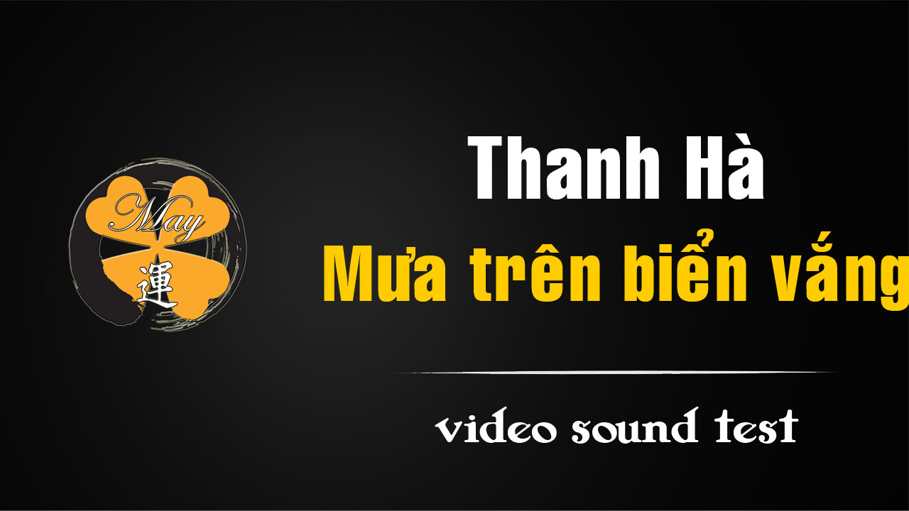 [video] Thanh Hà – Mưa trên biển vắng